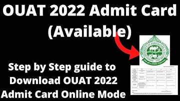 OUAT 2022 Admit Card (Available) - How to Download OUAT 2022 Admit Card Online Mode