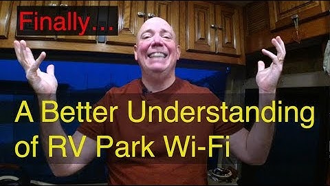 A Better Understanding of RV Park Wi-Fi