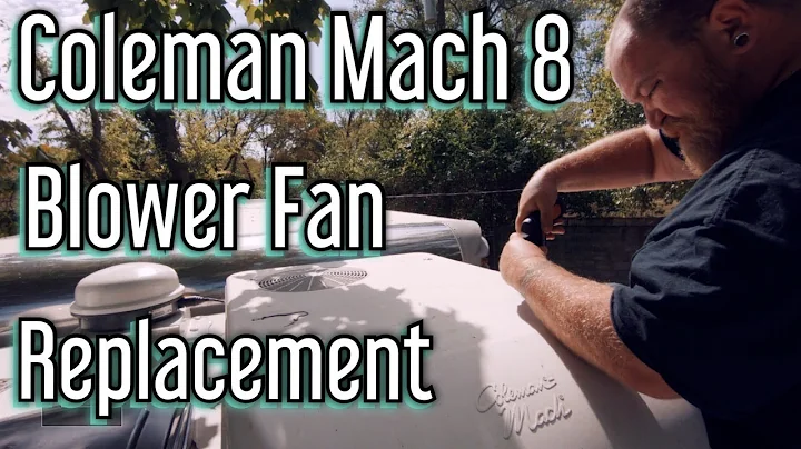 COLEMAN MACH 8 BLOWER FAN REPLACEMENT