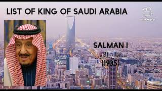 List of King of Saudi Arabia