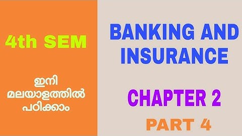 Part 4/4th Sem Banking and Insurance Chapter 2