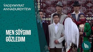 Yagshymyrat Annadurdyyew - Men soygimi gozledim | 2021 Resimi