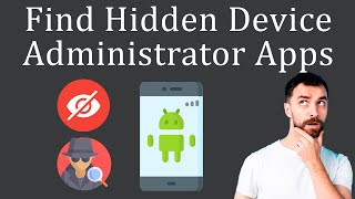 How to Find Hidden Device Administrator Apps? screenshot 2