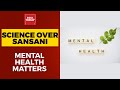 Science over sansani  mental health matters with chaiti narula  india today