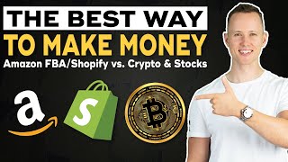 Amazon FBA/Shopify vs Crypto &amp; Stocks  -  An Honest Comparison