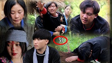 Kev Hlub Tsim Txom Siab Ntsws ( Txiv Nraug Cawm Seej ) part  31