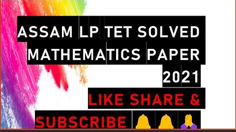 Assam Lower Primary Tet 2021 Solved Mathematics Paper 