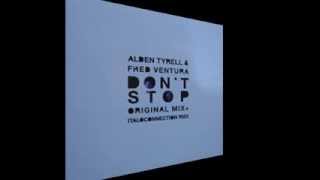 Alden Tyrell & Fred Ventura - Don't Stop (Original Mix)