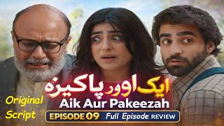Aik Aur Pakeezah Episode 09  Review | Geo TV Drama | Full Story &amp; Prediction