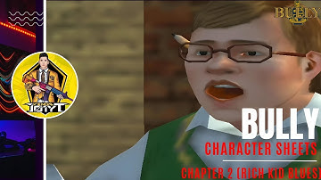 Character Sheets Side Mission #12 | Chapter 2: Rich Kid Blues | Bully PS2 Mobile | 101VENOMYT