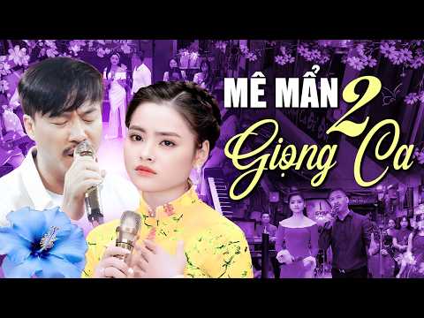 Mê Mẩn 2 Giọng Ca Hòa Quyện Ngọt Ngào Nghe Là Nghiện - Song Ca Đỉnh Cao Quang Lập Thu Hường
