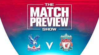Crystal Palace v Liverpool | The Match Preview Show