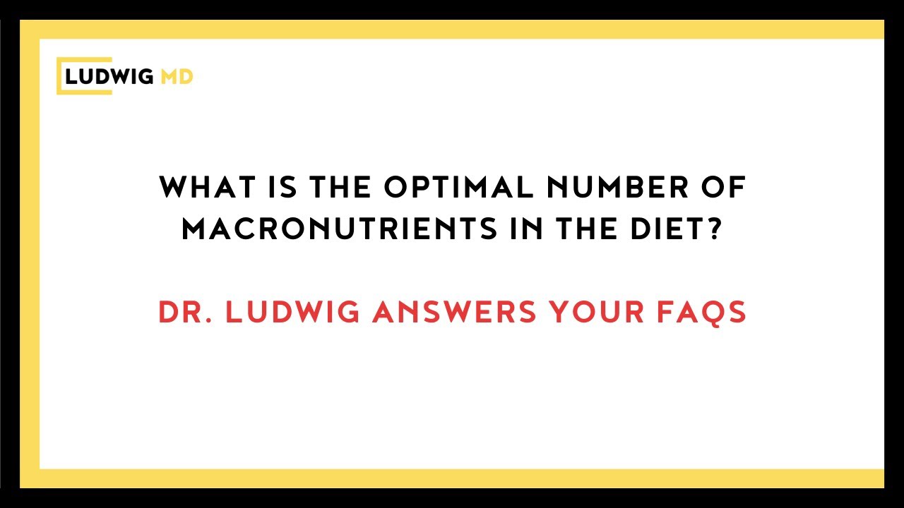 What is the Optimal Number of Macronutrients in the Diet? - YouTube