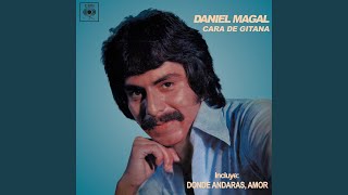 Video thumbnail of "Daniel Magal - Dónde Andarás, Amor"