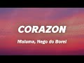 Maluma - Corazón ft. Nego do Borel ❤️ (Letra)