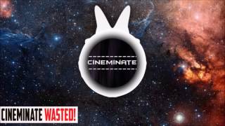 [Drum & Bass] - Cineminate - Wasted!