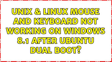 Unix & Linux: Mouse and keyboard not working on Windows 8.1 after Ubuntu dual boot? (2 Solutions!!)