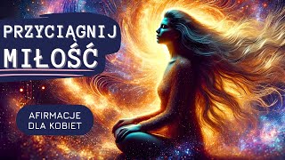 Afirmacje PRZYCIĄGAJĄCE MIŁOŚĆ | Poznaj BRATNIĄ DUSZĘ | Medytacja dla KOBIET screenshot 3