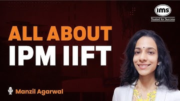 All about IPM at IIFT | IIFT Selection Process, Fee and Placements | Manzil Agrawal