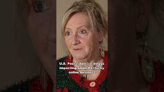 U.S. Postal Service delays impacting small Kentucky online business #shorts #holiday #delivery