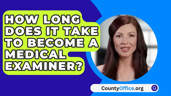 How Long Does It Take To Become A Medical Examiner? - CountyOffice.org