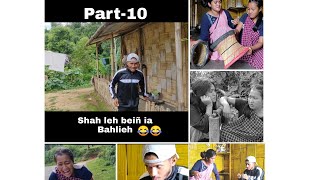 When nongkyndong leit shong shakri sha sor Shillong Part-10 (shah leh beiñ ia Bahlieh )