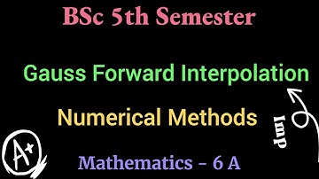 Gauss Forward Interpolation for equal Intervals | Numerical Methods | BSc 5th Semester | AP Degree |