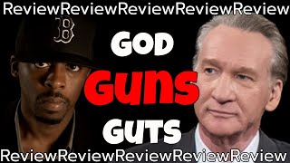 Colion Noir and Bill Maher: Gun Discussion/REVIEW AND EXPANDED COMMENTS
