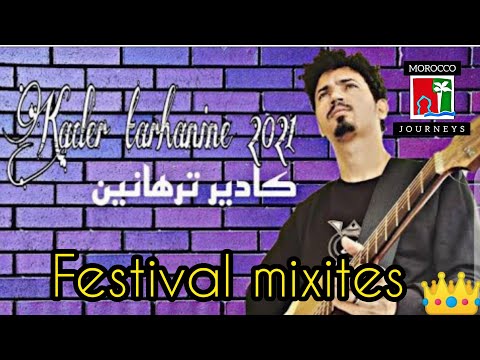 Kader Tarhanine Song 2022 Festival Mixites اجمل اغاني قادر ترهانين