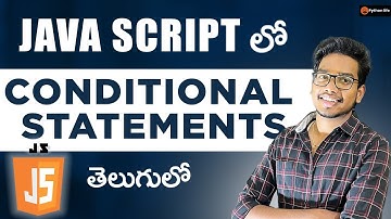 Conditional Statements in Java Script | java script in Telugu