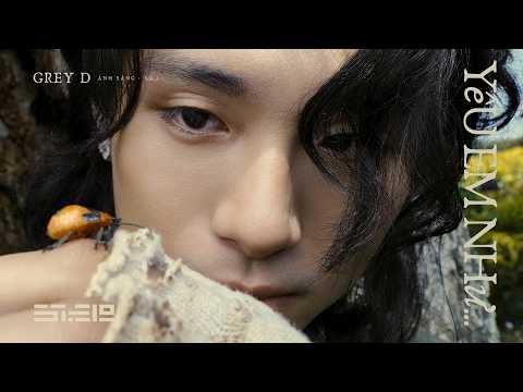 yêu em như… - GREY D | from ‘ÁNH SÁNG • MÀN ĐÊM’ album thumbnail