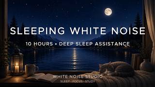 10 Hours White Noise for Sleeping 🌙 | Deep Sleep Assistance