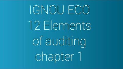IGNOU University b.com 2nd year ECO 12 Elements of auditing