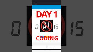 Day 1 of coding without using AI until i get good
