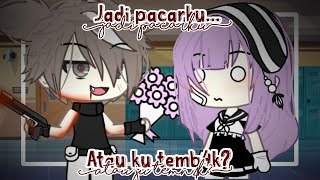 ༂Jadi pacarku...Atau ku temb4k?࿐GLMM - GLMM Indonesia - gacha life Indonesia