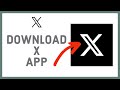 Download X App How To Install X App On Android 2023 Download X App How To Install X App On Android 2023
