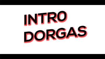 MINHA INTRO DORGAS by EU MESMO (INTROS GRÁTIS)