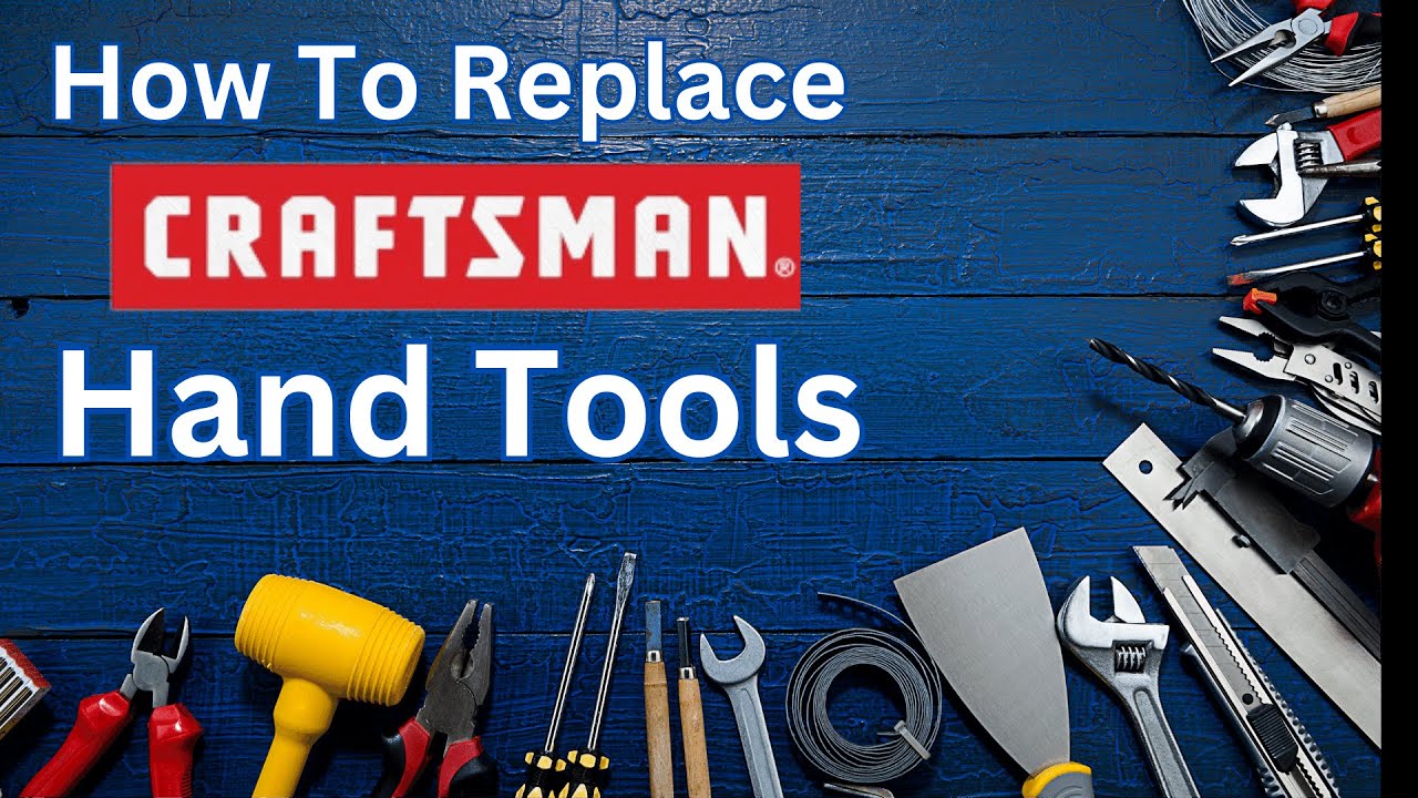 Updated Craftsman Hand Tool Replacement System YouTube