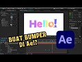 Tutorial membuat bumper di adobe after effect dengan mudah