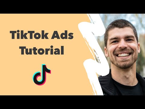 TikTok Ads Tutorial &amp; Best Practice
