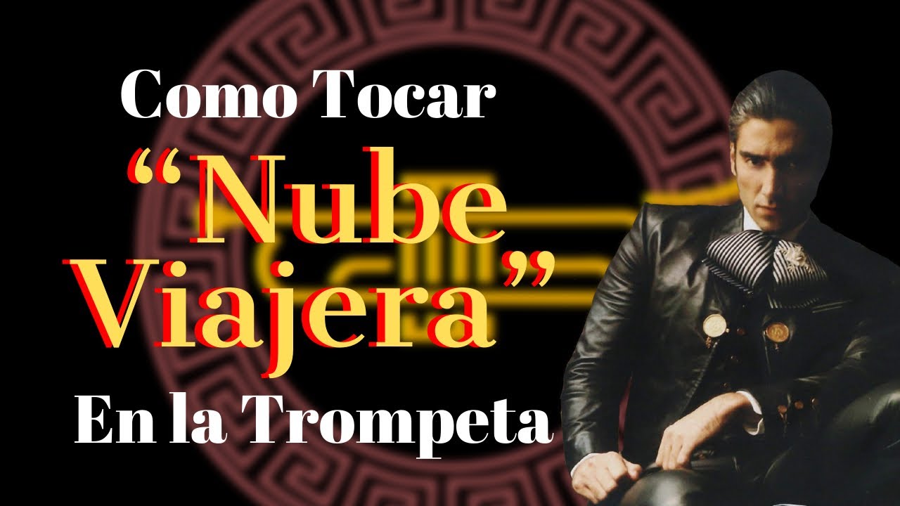 Como tocar “Nube Viajera” en la Trompeta