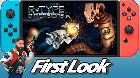 R-Type Dimensions EX Switch First Look