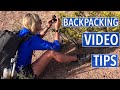 Basic Tips To Document Your Backpacking Trips