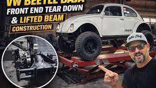 	Tearing Down a VW Beetle Baja Front End | Lifted Beam Build from Scratch