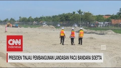 Di Hari Ulang Tahunnya, Presiden  Jokowi Tinjau Pembangunan Landasan Pacu Bandara Soetta