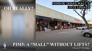 Download lagu PIM 5, A 'MALL' WITHOUT LIFTS. REALLY? | February 2026 Update on Pondok Indah Mall's Lifts