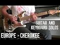 Europe - Cherokee Guitar and Keyboard solo cover