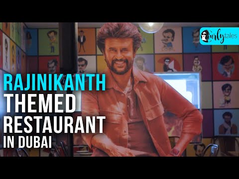 Rajinikanth Themed Restaurant In Dubai | Curly Tales