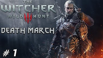 The Witcher 3 - Wild Hunt - Death March - All Quests - Part 1 - White Orchard