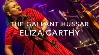 The Gallant Hussar (Eliza Carthy) chords